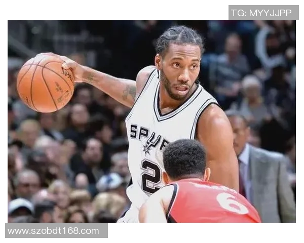 科怀伦纳德的传奇旅程与NBA赛场上的辉煌成就分析